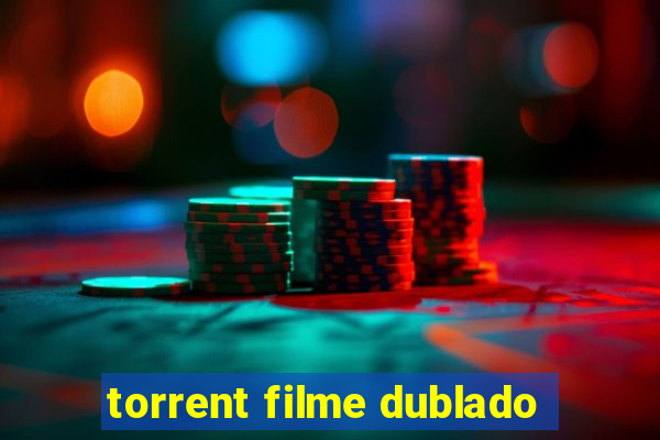 torrent filme dublado